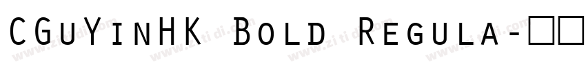 CGuYinHK Bold Regula字体转换